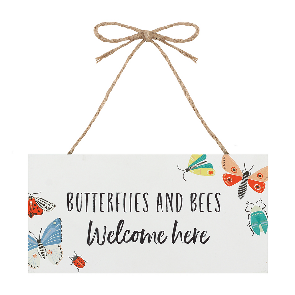 Bees and Butterflies Welcome Here Hanging Garden Sign